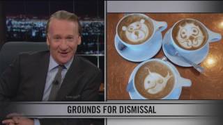 Real Time With Bill Maher: Web Exclusive New Rule – Grounds for Dismissal (HBO)