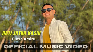 Hati Jatuh Kasih-Putra Amirul (Official Music Video)