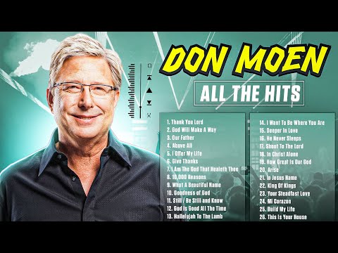 Non Stop Don Moen Christian Songs Playlist 🔴 Worship Hits of 2024