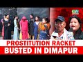 Prostitution racket busted in dimapur