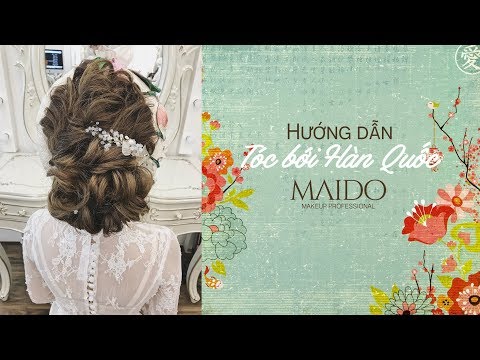 Hướng dẫn búi trễ Hàn Quốc cho cô dâu by Mai Đỗ Makeup - Kemtrinamda.vn