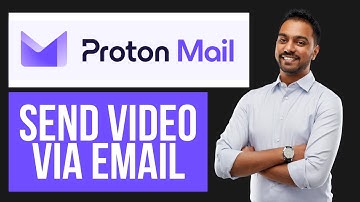How to Send Video via Proton Mail | Attach & Share Large Files