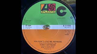 Watch Stacy Lattisaw You Dont Love Me Anymore video