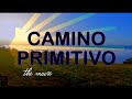 Camino Primitivo the movie (330,48km)