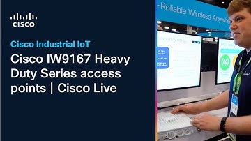 Cisco IW9167 Heavy Duty Series access points | Cisco Live