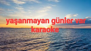 Yaşanmayan günler var karaoke/DEMET ELLOO