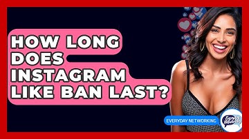 How Long Does Instagram Like Ban Last? - Everyday-Networking