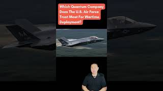 Best Quantum Computing Stocks - Which Quantum Company Does U.S. Air Force Trust Most For War