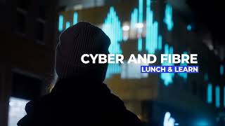 Adaptivecomms Presents - Cyber Fibre Lunch Learn