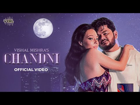 Chandni (Official Video) - Vishal Mishra | VYRL Originals
