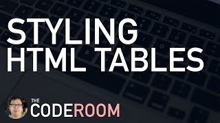 Styling HTML Tables | The Coderoom
