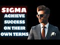 The Daily Routine of a Sigma Male: Achieving Success on Your Own Terms