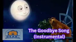 Bear in the Big Blue House : The Goodbye Song (Instrumental)