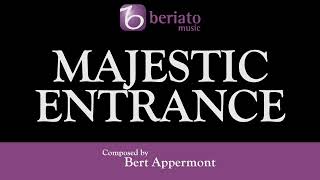 Majestic Entrance – Bert Appermont