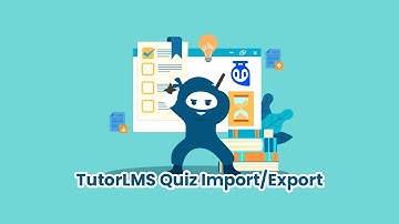 TutorLMS Quiz Import/Export