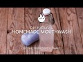 Natural diy mouthwash a dentists recipe