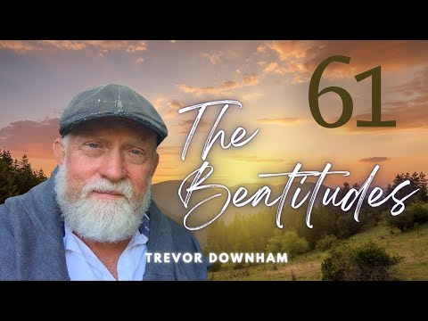 The Beatitudes 61 - Trevor Downham