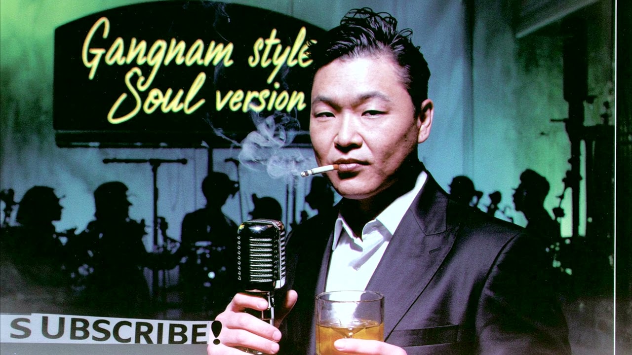 PSY - GANGNAM STYLE (Classic Soul Version)