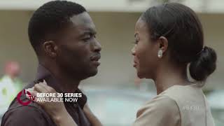Before 30 Top Nigerian Tv Series 2017