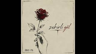 ZEHİRLİ GÜL