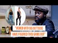 WOMEN WITH BIG BUTTOCKS HAVE FIGURED THIS GAME OUT TEBOGO KEEBINE WOMEN WITH BIG BUTTOCKS HAVE FIGURED THIS GAME OUT TEBOGO KEEBINE