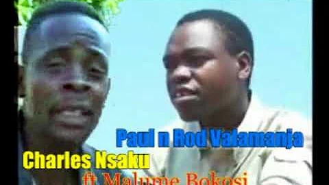 Charles Nsaku VS Paul & Rod Valamanja ft.Malume Bokosi -DJChizzariana