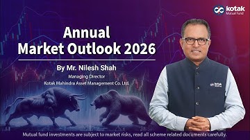 2026 Annual Market Outlook | Nilesh Shah Decoding India’s Growth Story & Global Trends