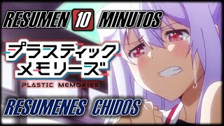 PLASTIC MEMORIES Resumen en 10 minutos