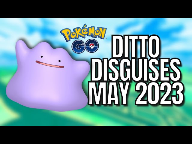 Pokémon Go Ditto disguises for May 2023