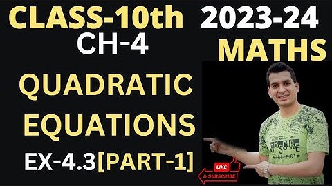 CLASS-10th || MATHS | CH-4 || QUADRATIC EQUATIONS ||  EX-4.3 [Part-1]#mathsclass10chapter4