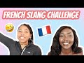 English speaker ⚡️ VS ⚡️french slang  challenge (ft. Paige Kiarie )
