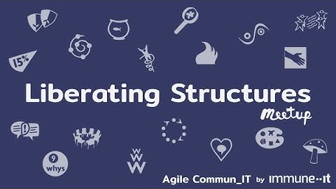 Immune IT Liberating Structures Meetup FosteringCreativity 12 02 2021