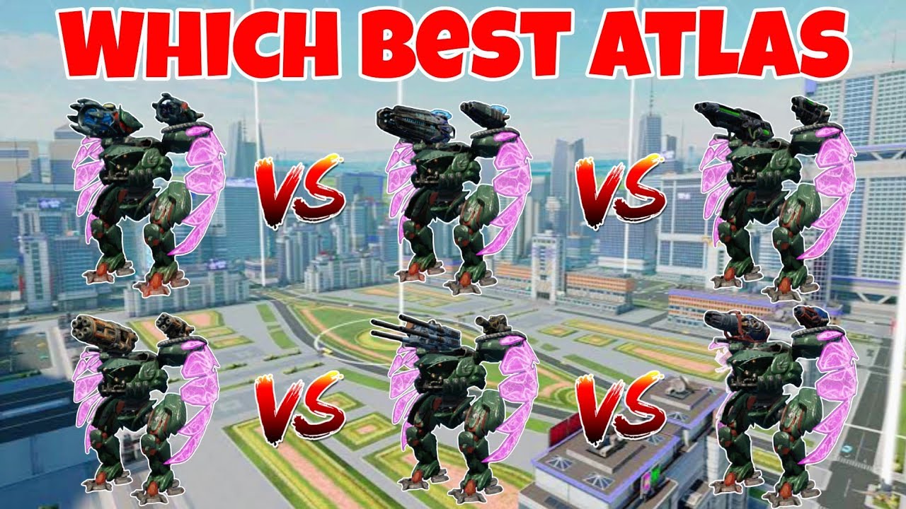 WR🔥 Which is Best Atlas Weapon Comparison ||WAR ROBOTS|| - YouTube