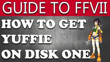 Final Fantasy VII - How To Get Yuffie Disk One (Fuzz