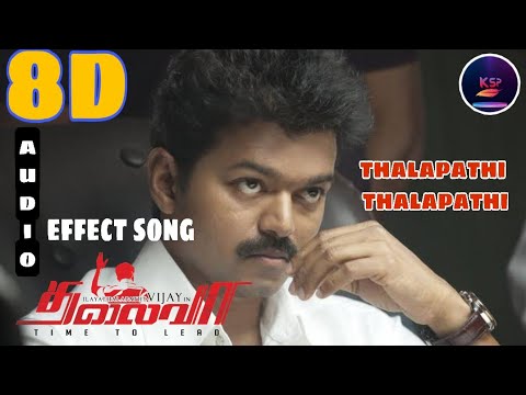 THALAIVA  Thalapathy Thalapathy 8D audio effect song  KSP MUSIC TAMIL