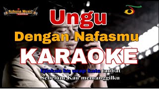 Ungu - Dengan NafasMu || KARAOKE  video lirik