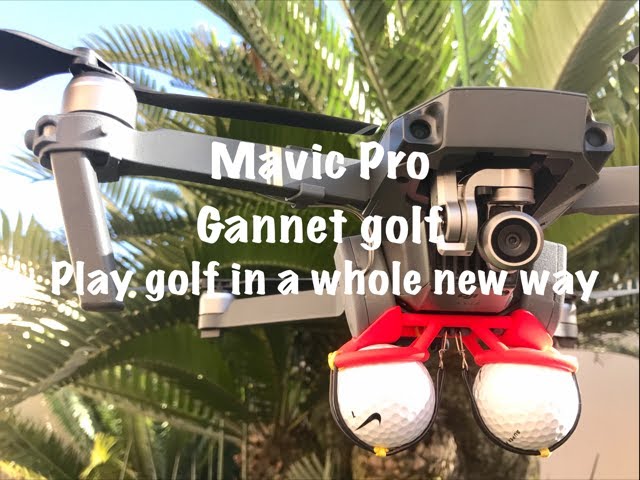 Drone Golf - Mavic Pro with a Gannet release 
