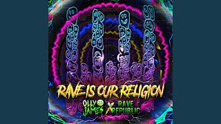 Rave Is Our Religion