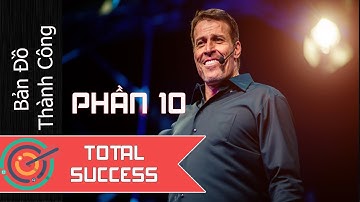 Tonny Robbins  Total Success P10 Tiếng Việt