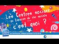 Les centres sociaux ou espaces de vie sociale cest quoi 