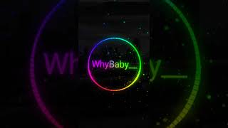 WhyBaby? - КАЙФ