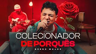 BRENO MAJOR - COLECIONADOR DE PORQUÊS | VÍDEO OFICIAL