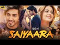 Saiyaara Full Movie HD | Ahaan Panday | Aneet Padda | Mohit Suri | Facts & Review