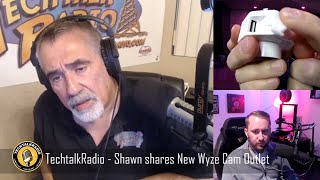 TechtalkRadio - Shawn shares a New Product from Wyze - Wyze Lamp Socket