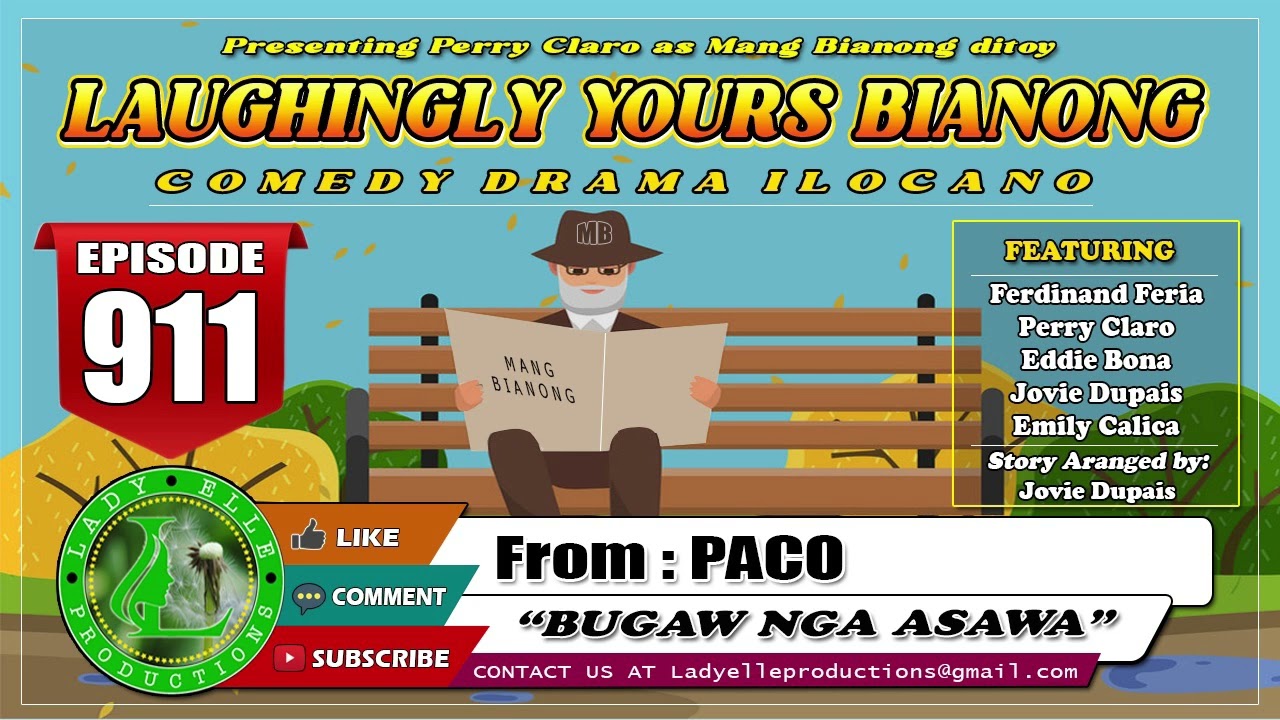 LAUGHINGLY YOURS BIANONG #911 - BUGAW NGA ASAWA | PACO | LADY ELLE PRODUCTIONS | ILOCANO DRAMA
