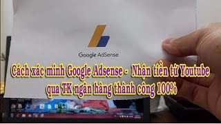 Cách nhận mã pin Google Adsense - Nhận tiền từ Youtube thành công 100%