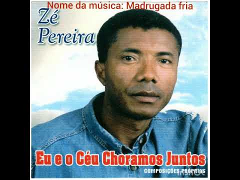 José Pereira : Madrugada fria