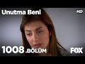 Unutma Beni 1008. Bölüm