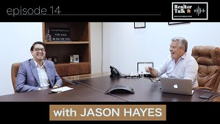 Jason Hayes talks building LuxuryProperty.com and Serial Entrepreneurship | Realtor Talk: Episode 14