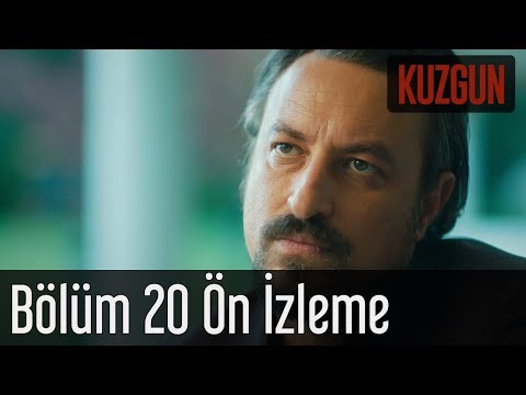 Kuzgun 20. Bölüm - Ön İzleme